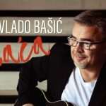 MÜNCHEN: Poznati hrvatski pjevač Vlado Bašić objavio novi album pod nazivom „ Ćaća“ MÜNCHEN: Poznati hrvatski pjevač Vlado Bašić objavio novi album pod nazivom „ Ćaća“