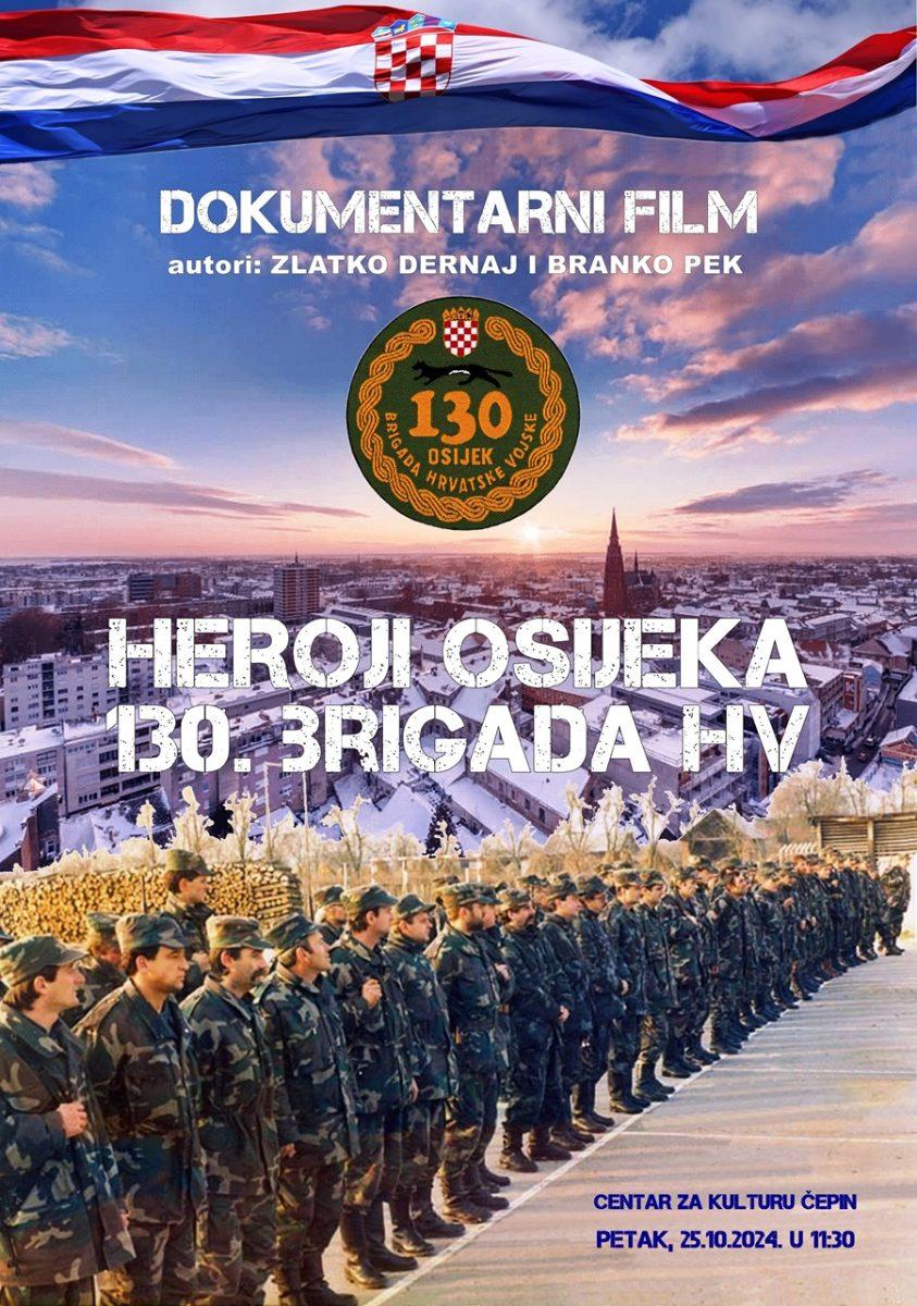 DOK. FILM HEROJI OSIJEKA 130. BRIGADA HV Centar za kulturu Cepin