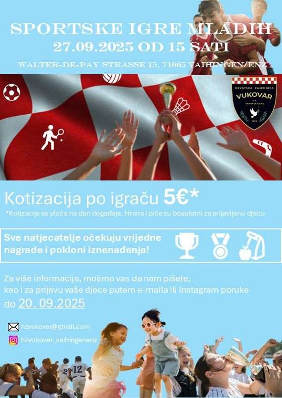 PRVE SPORTSKE IGRE MLADIH U VAIHINGENU: Hrvatska zajednica u Njemačkoj kreće u stvaranje nove tradicije PRVE SPORTSKE IGRE MLADIH U VAIHINGENU: Hrvatska zajednica u Njemačkoj kreće u stvaranje nove tradicije