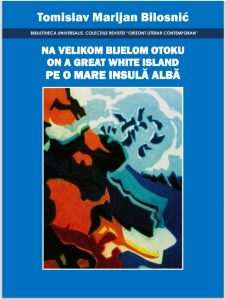 BILOSNIĆEVA POEZIJA NA TRI JEZIKA: Nova zbirka pjesama „Na velikom bijelom otoku“ objavljena u Rumunjskoj
