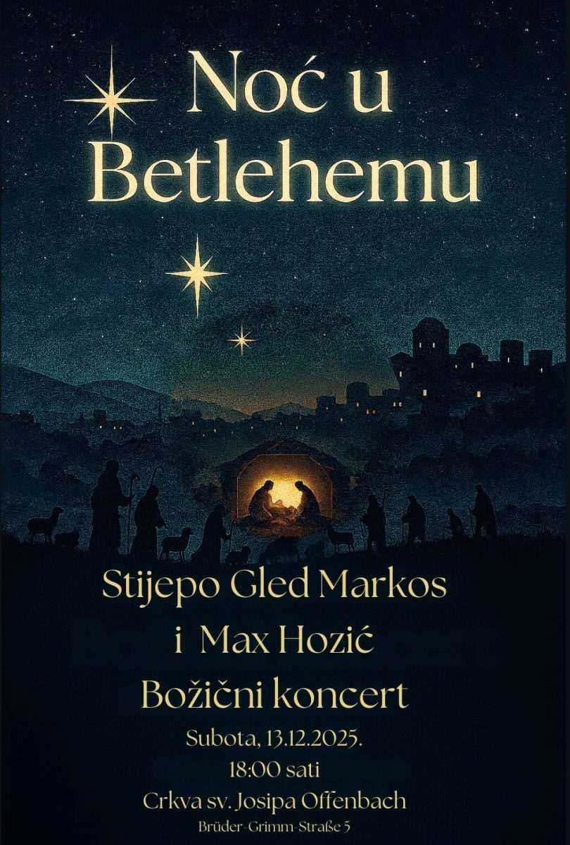 BOŽIĆNI KONCERT U HKM OFFENBACH NA MAJNI: „Noć u Betlehemu“ uz Stijepa Gleđa Markosa i Maxa Hozića