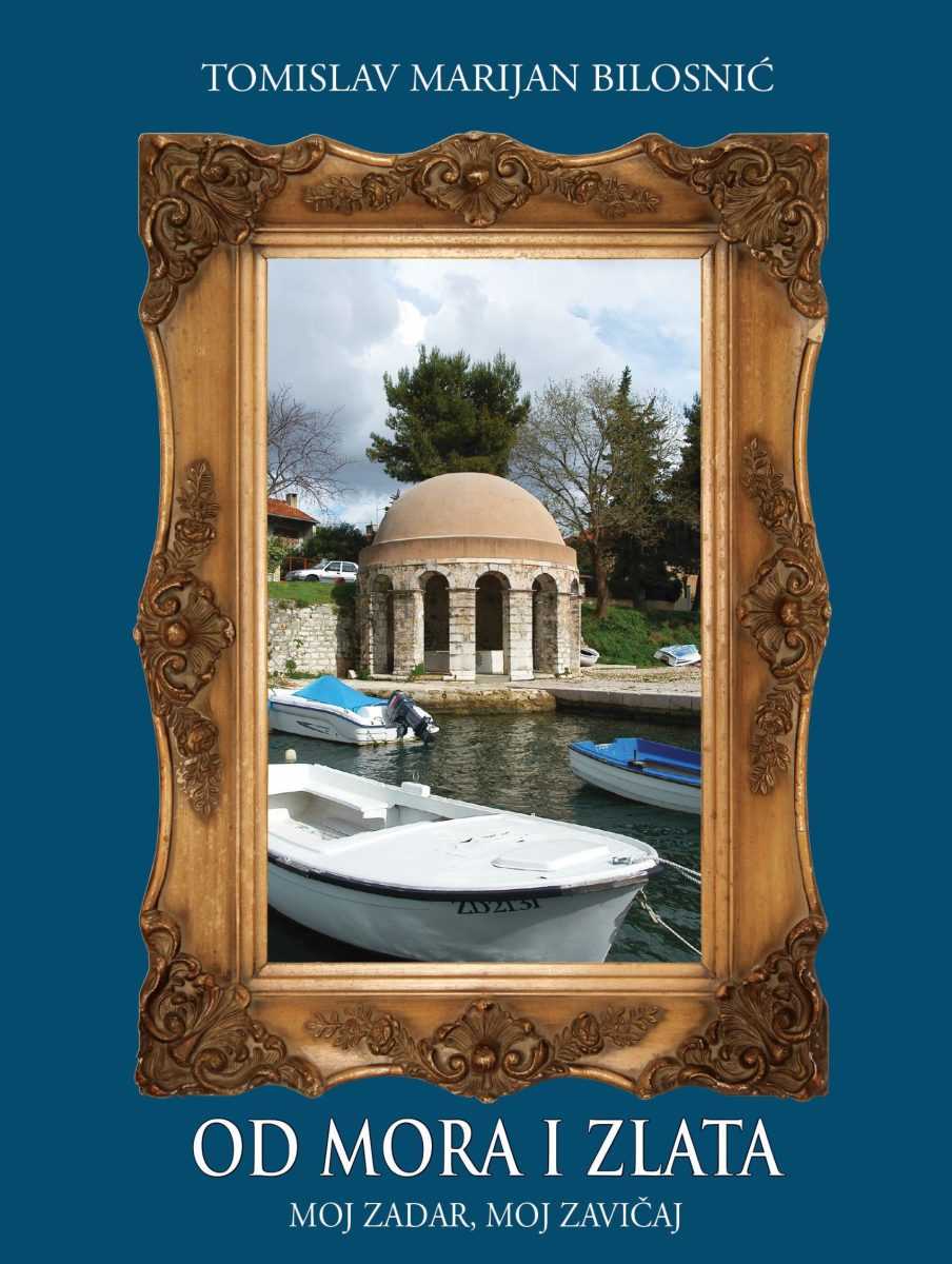 TREĆA KNJIGA "OD MORA I ZLATA": Bilosnić nastavlja književnu mapu Zadra
