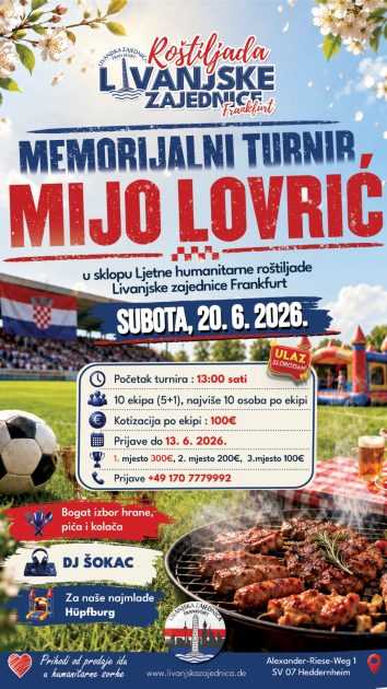 TRADICIONALNA ROŠTILJADA LIVANJSKE ZAJEDNICE U FRANKFURTU: Bit će održan Memorijalni turnir Mijo Lovrić TRADICIONALNA ROŠTILJADA LIVANJSKE ZAJEDNICE U FRANKFURTU: Bit će održan Memorijalni turnir Mijo Lovrić